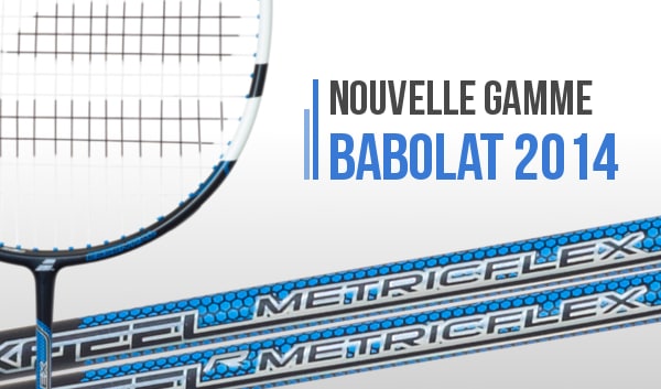 Raquettes Babolat Badminton 2014