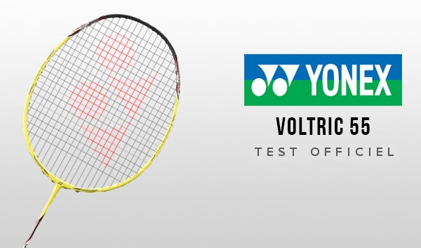 Test raquette Yonex Voltric 55