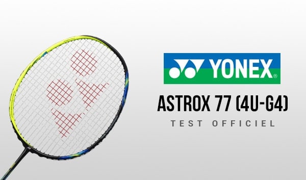 Test Yonex Astrox 77