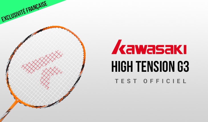 test-raquette-kawasaki-high-tension-g3