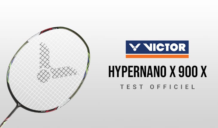 test-raquette-victor-hypernano-x-900-x